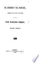 El Querer y el Rascar ... Comedia en un acto y en verso ... Segunda edicion
