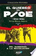 El quiebro del PSOE (1933-1934) Tomo 2