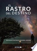 El Rastro del Destino