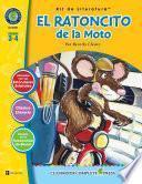 El Ratoncito de la Moto - Kit de Literatura Gr. 3-4