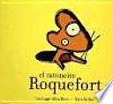 El ratoncito Roquefort