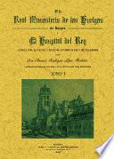 El Real Monasterio de las Huelgas de Burgos y el Hospital del Rey (2 tomos)