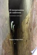 El recepcionista de cadáveres (Carontíada nicheana)
