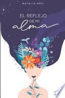 El reflejo de mi alma