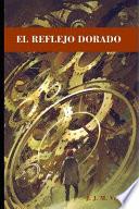 El Reflejo Dorado
