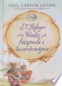 El Refugio de Las Hadas y La Busqueda de La Varita