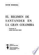 El régimen de Santander en la Gran Colombia