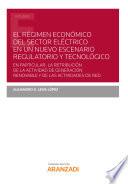 El régimen económico del sector eléctrico en un nuevo escenario regulatorio y tecnológico