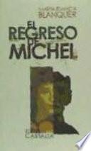 El regreso de Michel