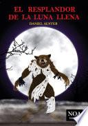 El resplandor de la luna llena