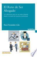 El Reto de ser Abogado