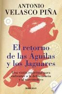 El Retorno de Las Aguilas y Los Jaguares