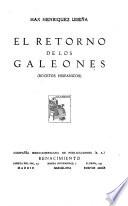 El retorno de los galeones (bocetos hispánicos)