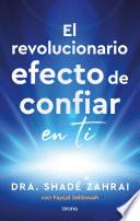 El revolucionario efecto de confiar en ti