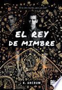 El rey de mimbre