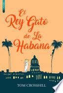 EL REY GATO DE LA HABANA