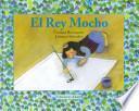 El rey mocho / The King Mocho