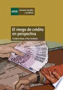 El riesgo de crédito en perspectiva