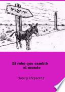 El robo que cambio el mundo