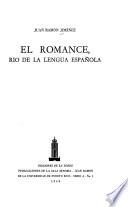 El romance, rio de la lengua espanola