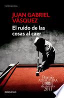 El Ruido de Las Cosas Al Caer