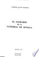 El Sagrario de la Catedral de Sevilla