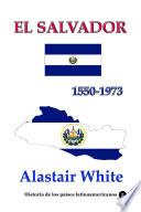 El Salvador 1550-1973
