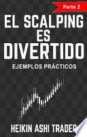 ¡El Scalping es Divertido! 2