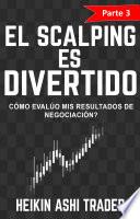 ¡El Scalping es Divertido! 3