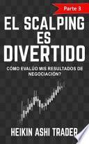 El Scalping es Divertido!