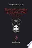 El secreto creador de Salvador Dalí