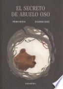 El Secreto de Abuelo Oso