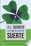 El secreto de la Buena Suerte