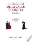El secreto de la Calle Florida, 1850-1910