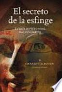 El secreto de la esfinge y otros misterios del Antiguo Egipto