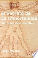 El Secreto de la Inmortalidad