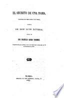 El secreto de una dama, zarzuela en tres actos y en verso. Musica de Francisco Asenjo Barbieri