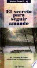 El Secreto para Seguir Amando