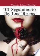 El seguimiento de las rosas