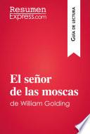El señor de las moscas de William Golding (Guía de lectura)