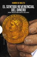 El sentido reverencial del dinero