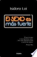 El sexo es mas fuerte