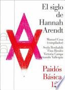El siglo de Hannah Arendt