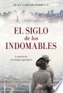 El siglo de los indomables