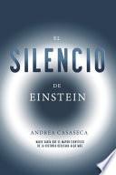 El Silencio de Einstein