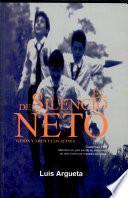 El silencio de Neto