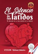 El silencio de tus latidos
