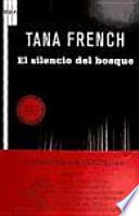 El silencio del bosque