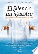 El silencio mi maestro