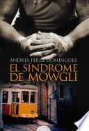 El síndrome de Mowgli